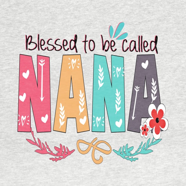 Blessed To Be Called Nana by heryes store
